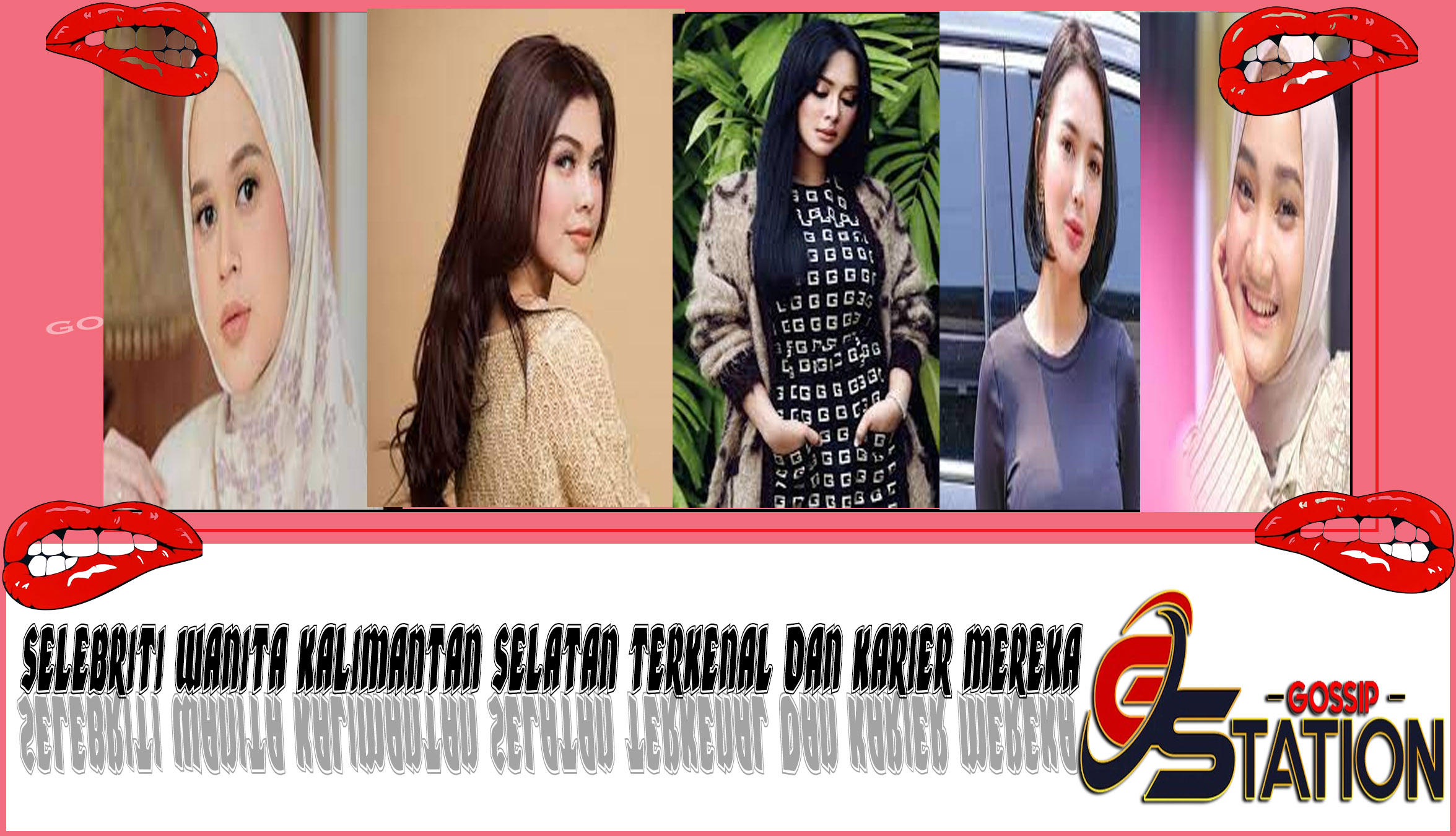 5 Selebriti Wanita Kalimantan